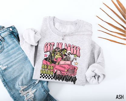 Get in Loser Halloween Adult Sweatshirt