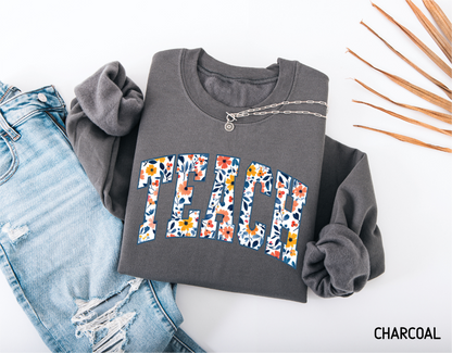 Teach Floral Adult Sweatshirt