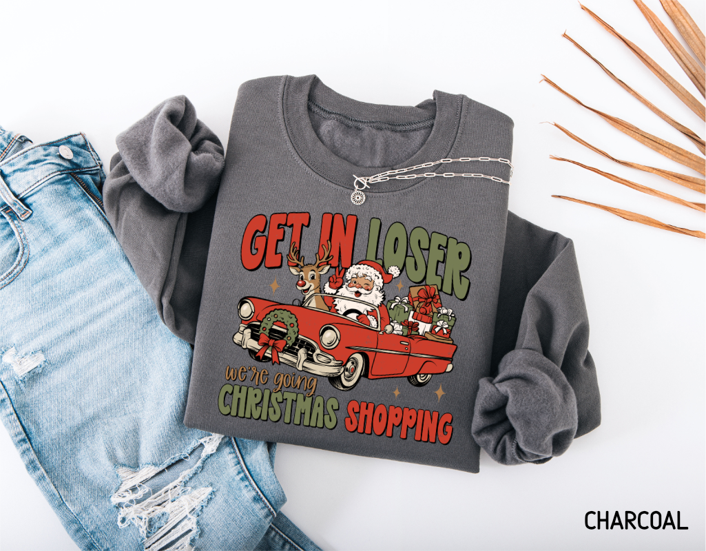 Get in Loser Christmas Adult Sweatshirt