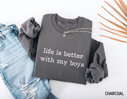 Life Is Better With My Boys Adult Sweatshirt