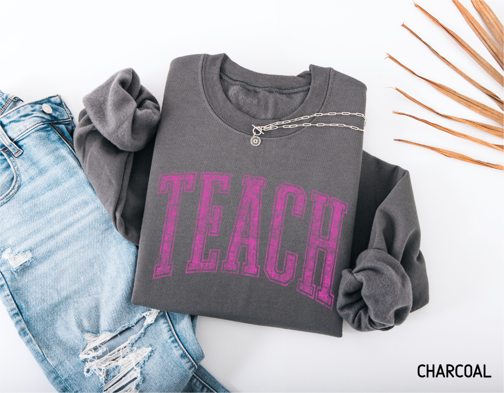Pink Teach Adult Sweatshirt