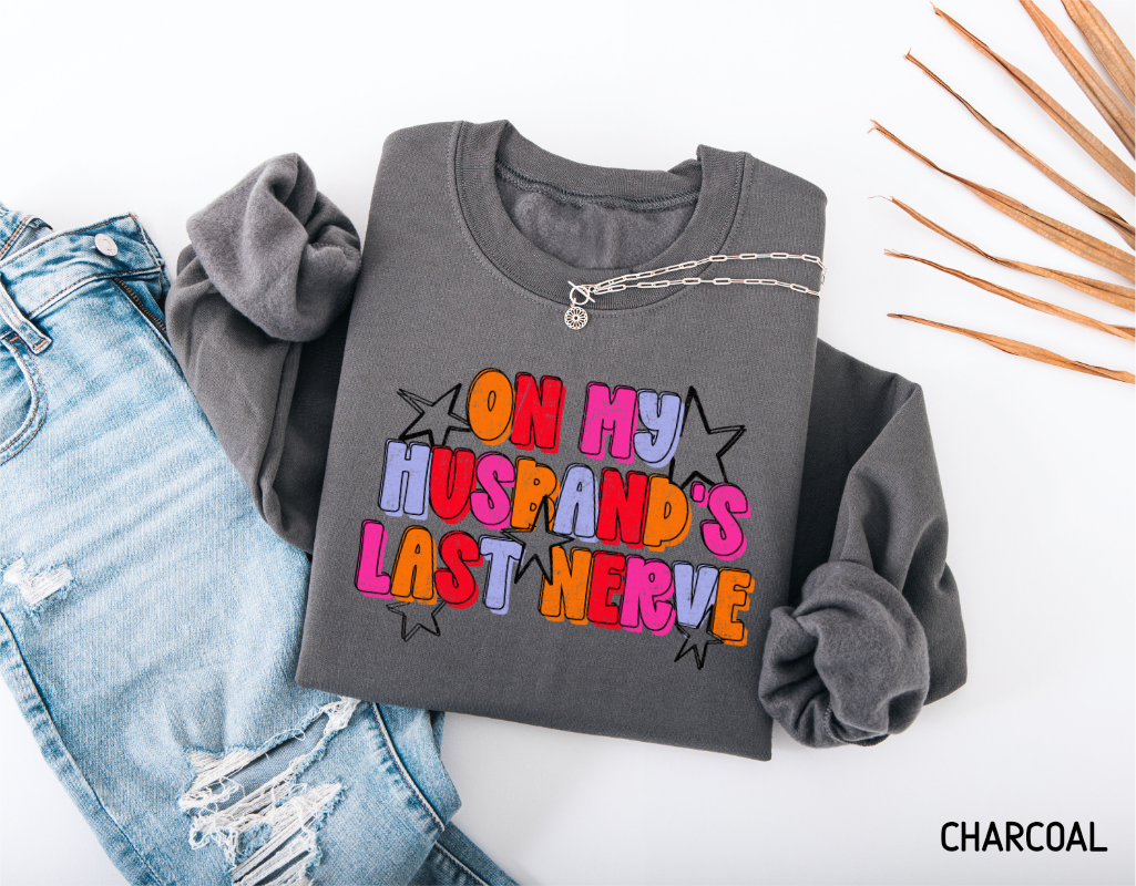 On My Husband's Last Nerve Adult Sweatshirt