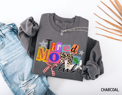 Tired Moms Club Adult Sweatshirt