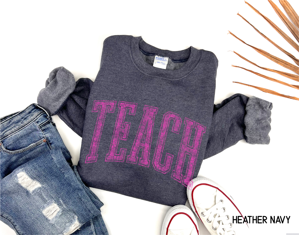 Pink Teach Adult Sweatshirt