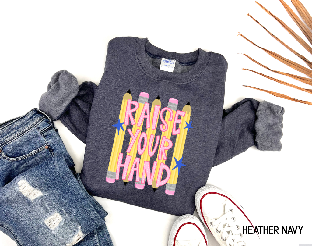 Raise Your Hand Teacher Adult Sweatshirt