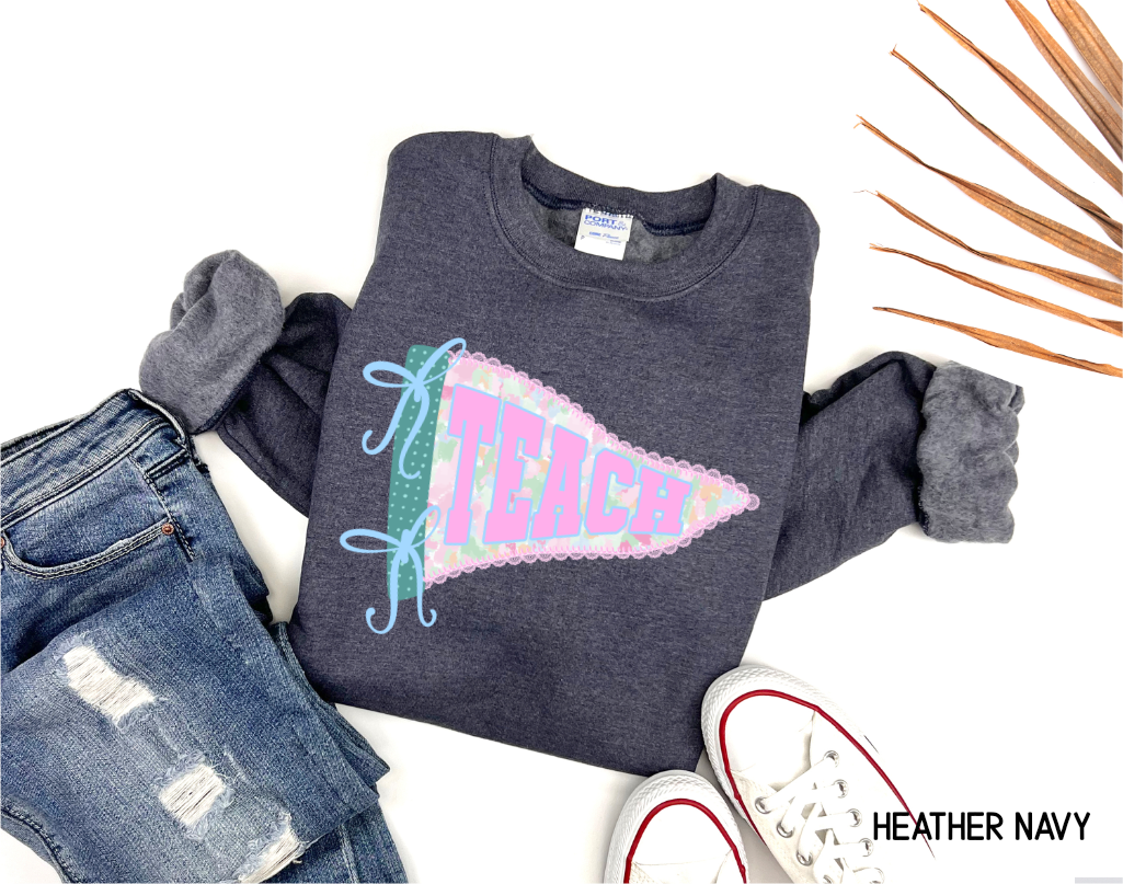 Teach Pennant Adult Sweatshirt