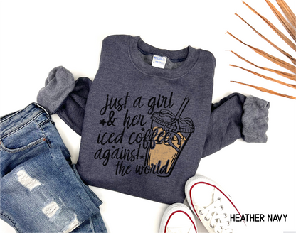 Just a Girl and Her Iced Coffee Adult Sweatshirt