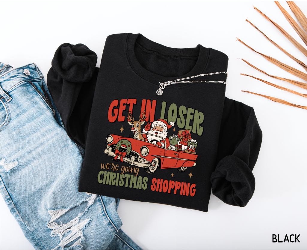Get in Loser Christmas Adult Sweatshirt