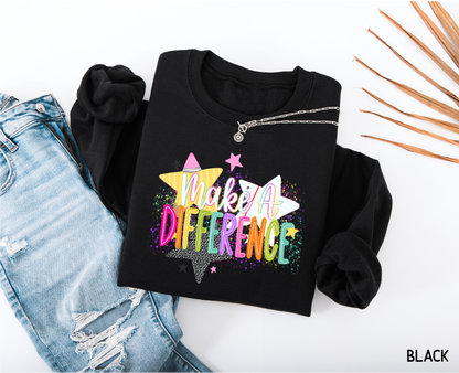 Make A Difference Teacher Adult Sweatshirt