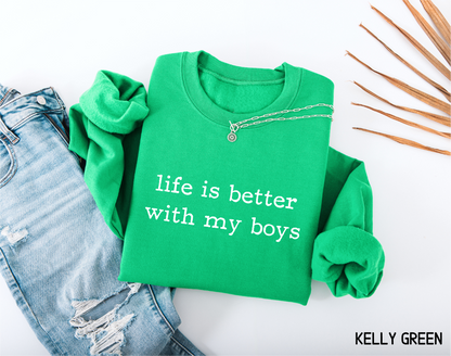 Life Is Better With My Boys Adult Sweatshirt