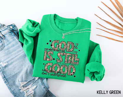 God Is Still Good Adult Sweatshirt