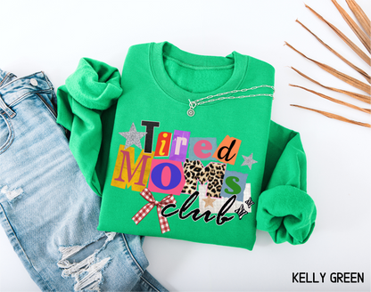 Tired Moms Club Adult Sweatshirt