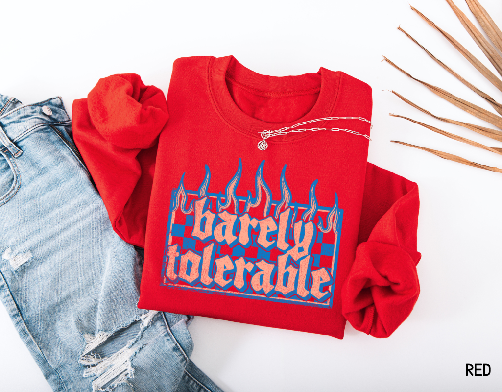 Barely Tolerable Adult Sweatshirt