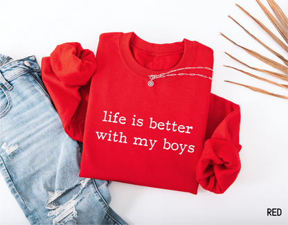 Life Is Better With My Boys Adult Sweatshirt