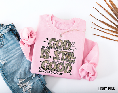 God Is Still Good Adult Sweatshirt