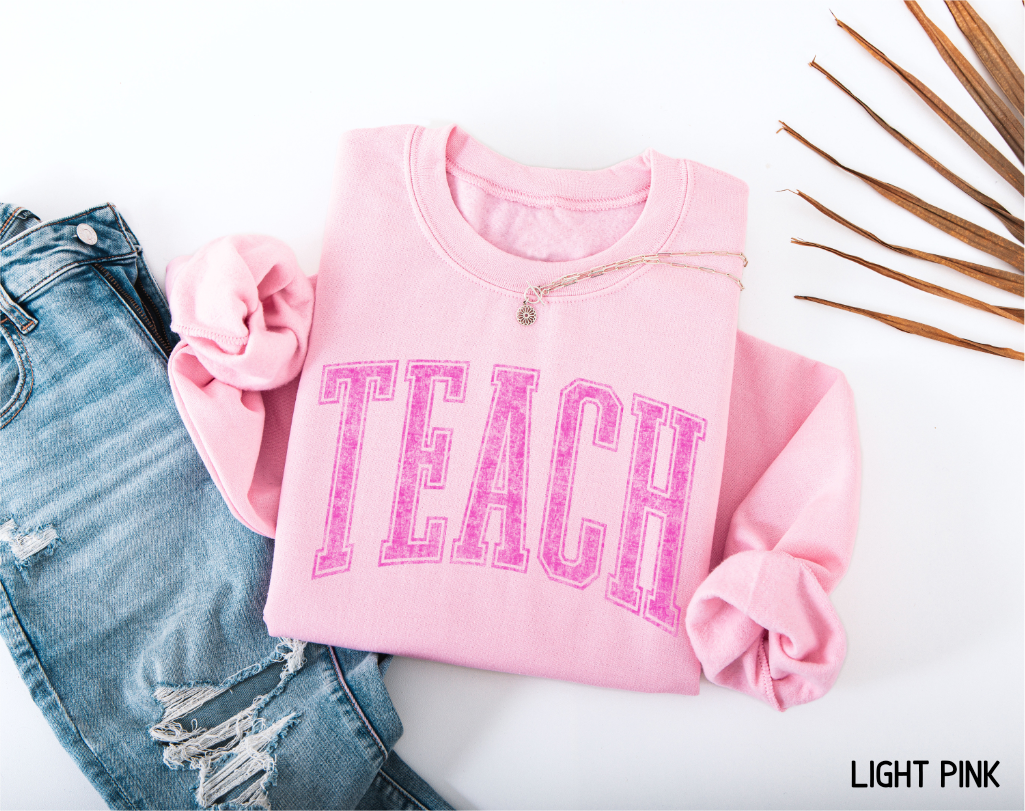 Pink Teach Adult Sweatshirt