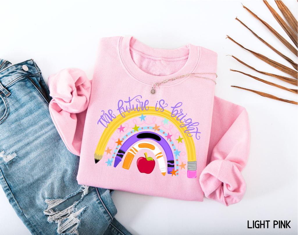 The Future is Bright Teacher Adult Sweatshirt