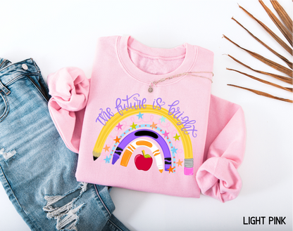 The Future is Bright Teacher Adult Sweatshirt