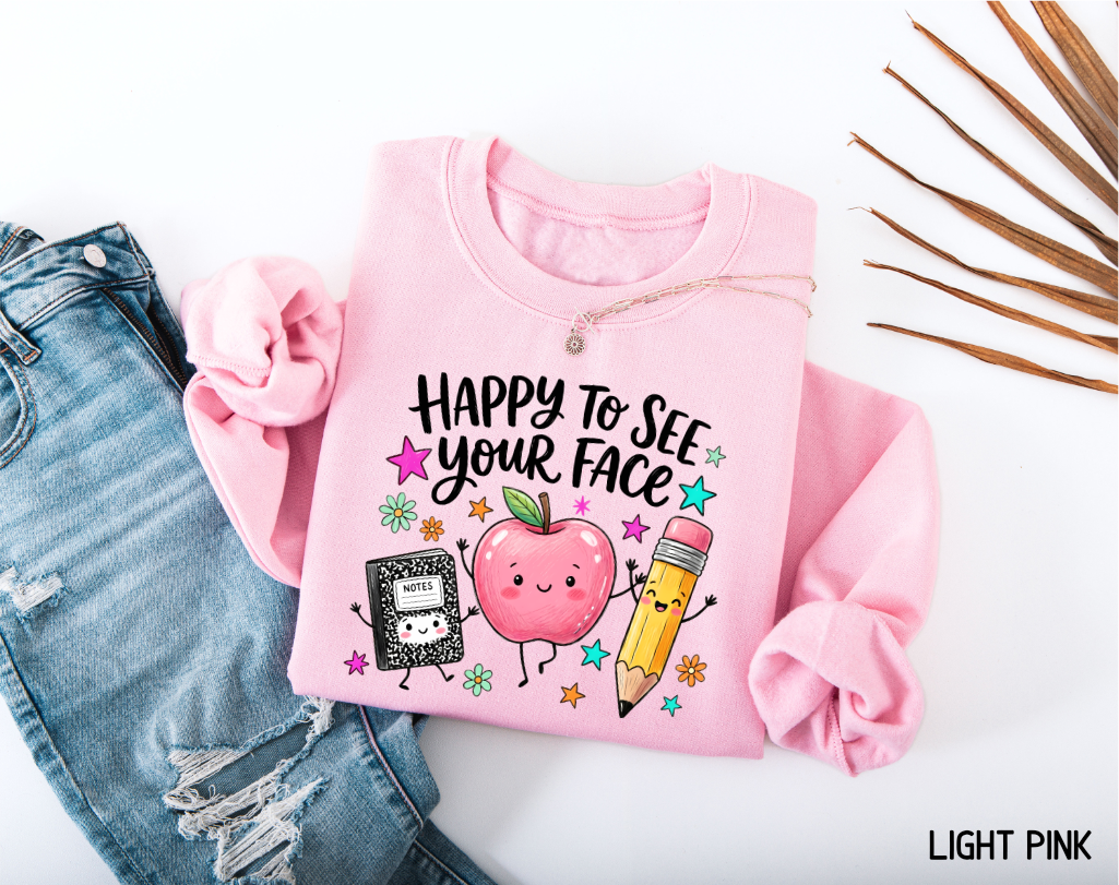 Happy to See Your Face Adult Sweatshirt