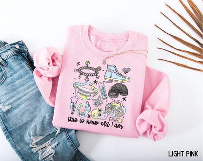 This is How Old I Am Adult Sweatshirt