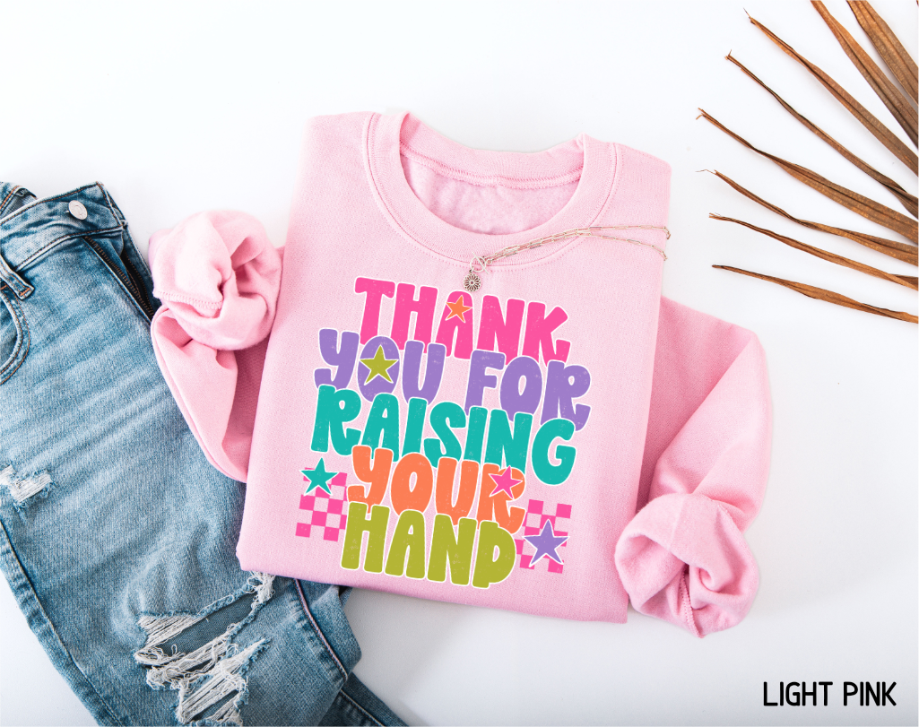 Raising Your Hand Adult Sweatshirt