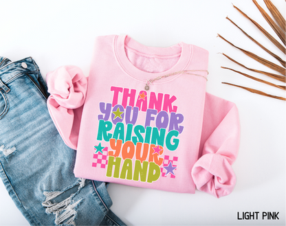Raising Your Hand Adult Sweatshirt