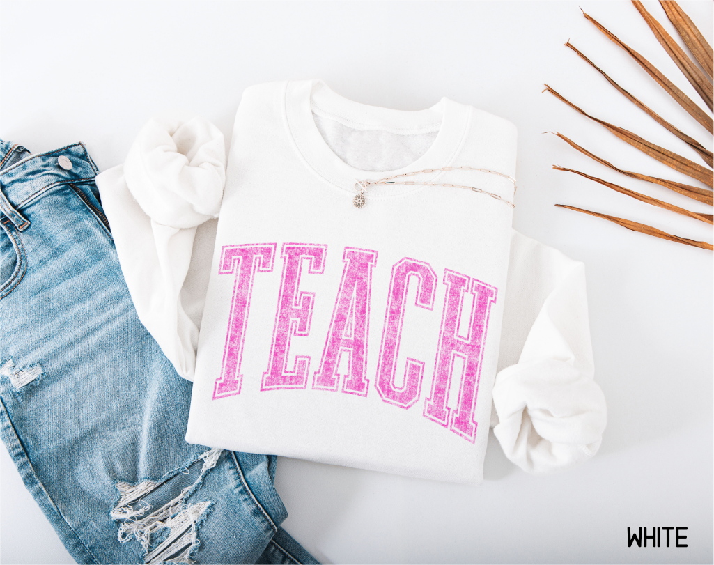 Pink Teach Adult Sweatshirt