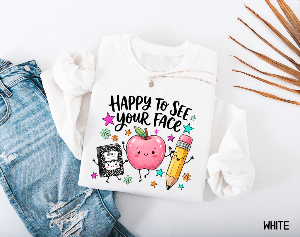 Happy to See Your Face Adult Sweatshirt