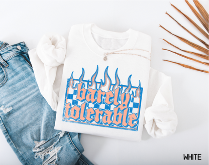 Barely Tolerable Adult Sweatshirt