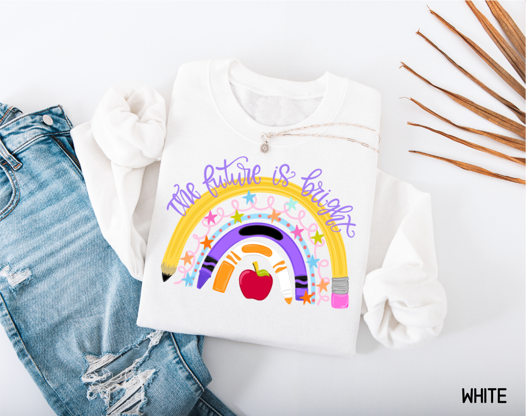 The Future is Bright Teacher Adult Sweatshirt