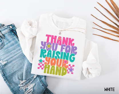 Raising Your Hand Adult Sweatshirt