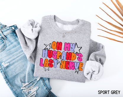 On My Husband's Last Nerve Adult Sweatshirt