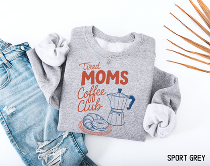 Tired Moms Coffee Adult Sweatshirt