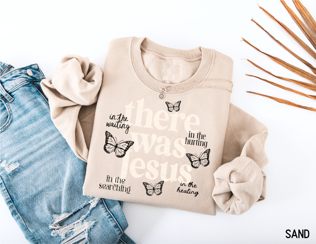 There Was Jesus Adult Sweatshirt