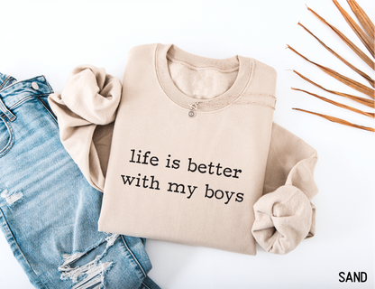 Life Is Better With My Boys Adult Sweatshirt