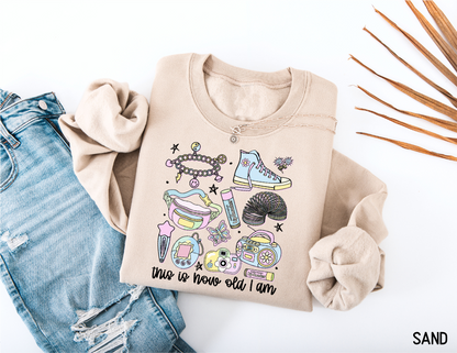 This is How Old I Am Adult Sweatshirt