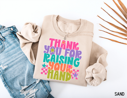 Raising Your Hand Adult Sweatshirt