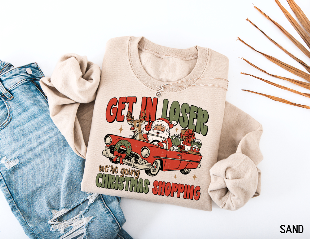 Get in Loser Christmas Adult Sweatshirt
