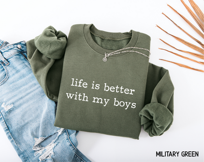 Life Is Better With My Boys Adult Sweatshirt