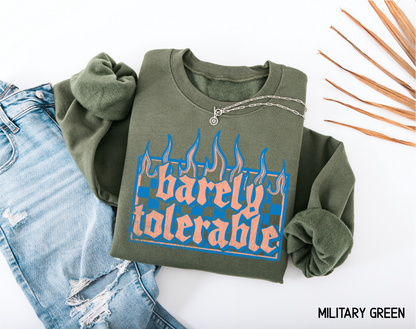 Barely Tolerable Adult Sweatshirt