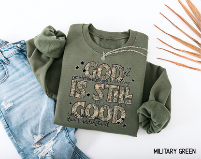 God Is Still Good Adult Sweatshirt