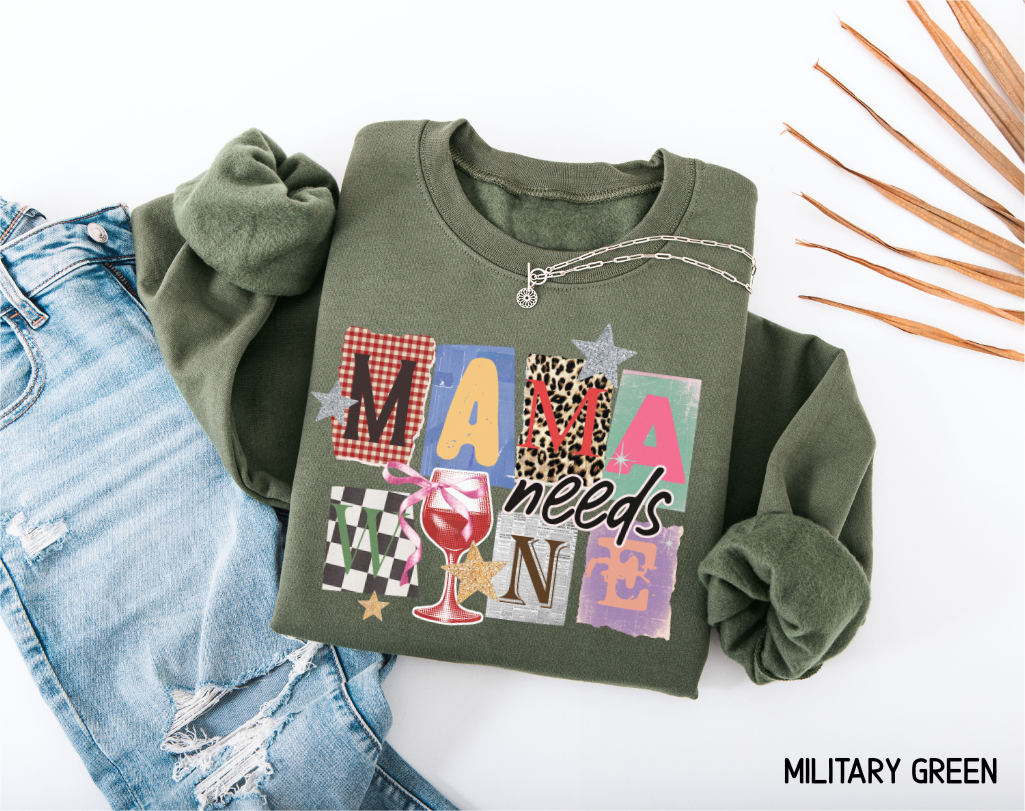 Mama Needs Wine Adult Sweatshirt