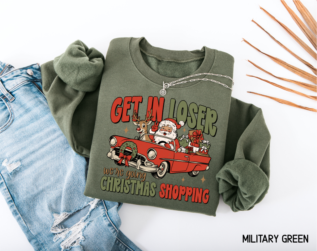 Get in Loser Christmas Adult Sweatshirt