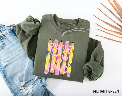 Raise Your Hand Teacher Adult Sweatshirt