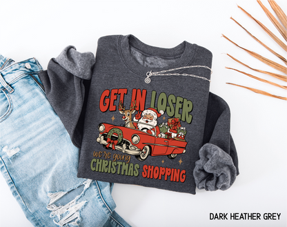 Get in Loser Christmas Adult Sweatshirt