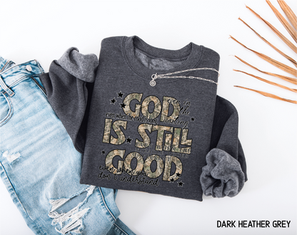 God Is Still Good Adult Sweatshirt