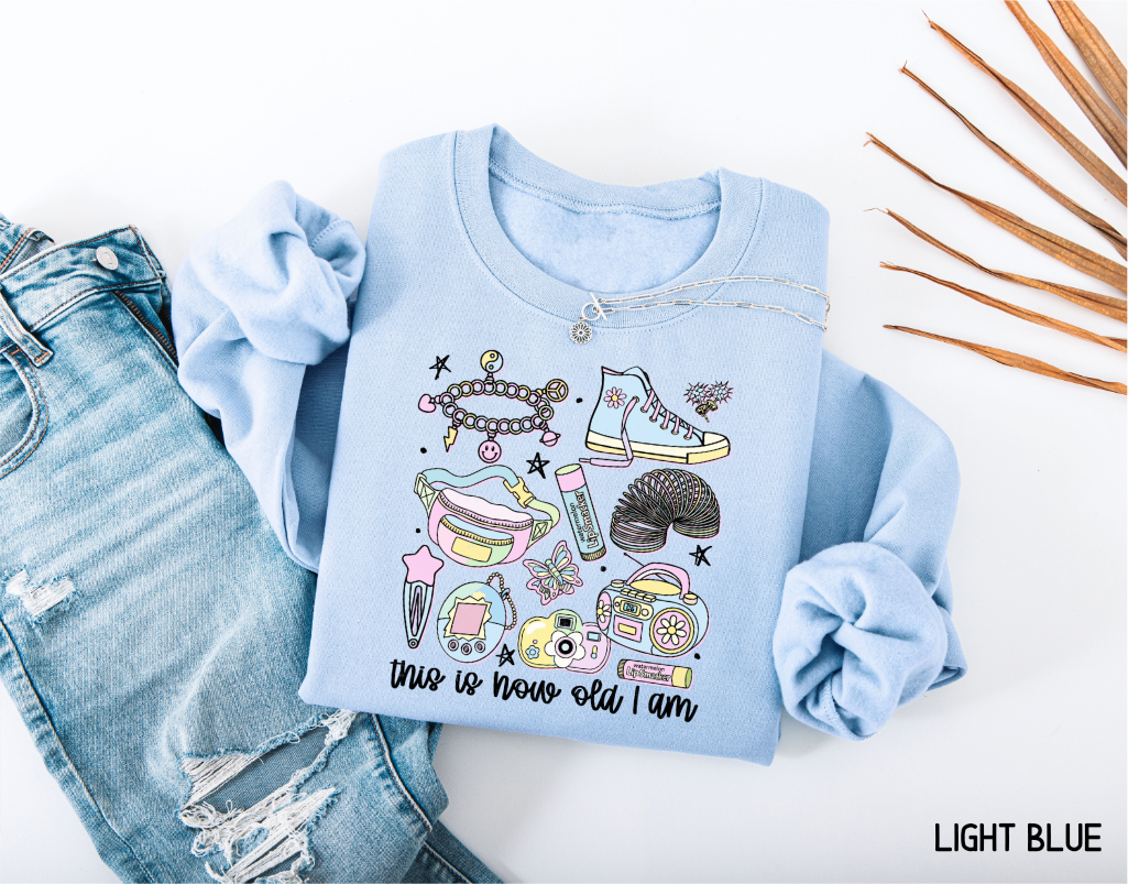 This is How Old I Am Adult Sweatshirt