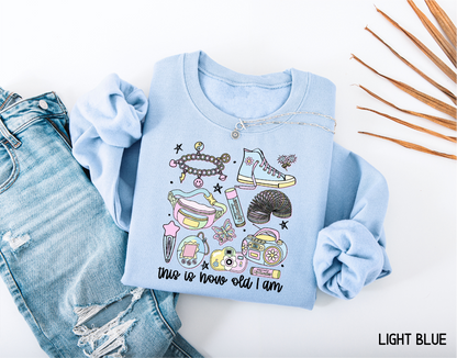 This is How Old I Am Adult Sweatshirt