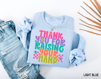Raising Your Hand Adult Sweatshirt