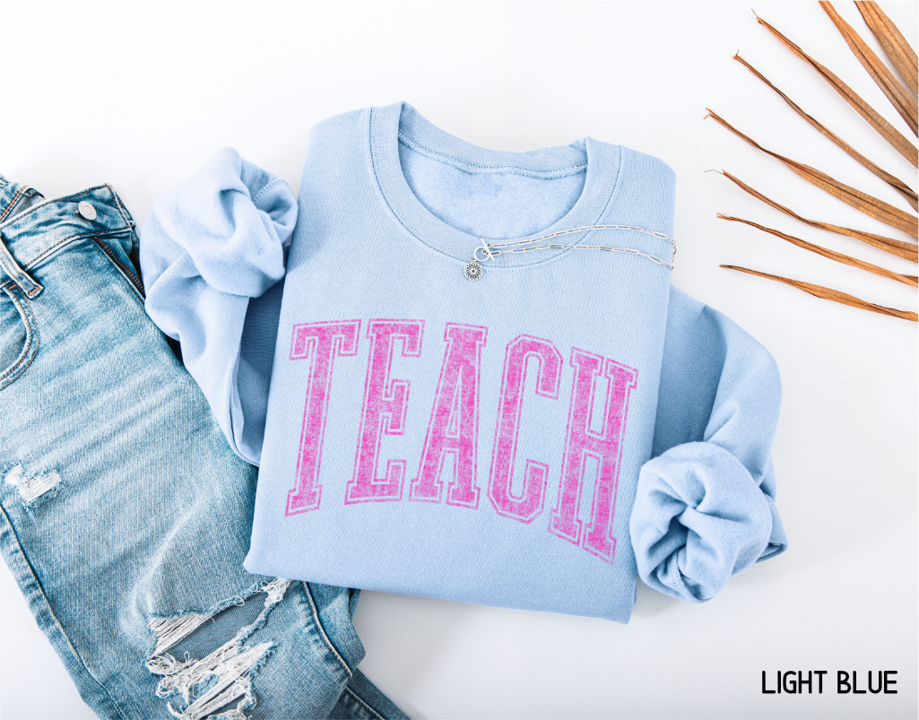 Pink Teach Adult Sweatshirt